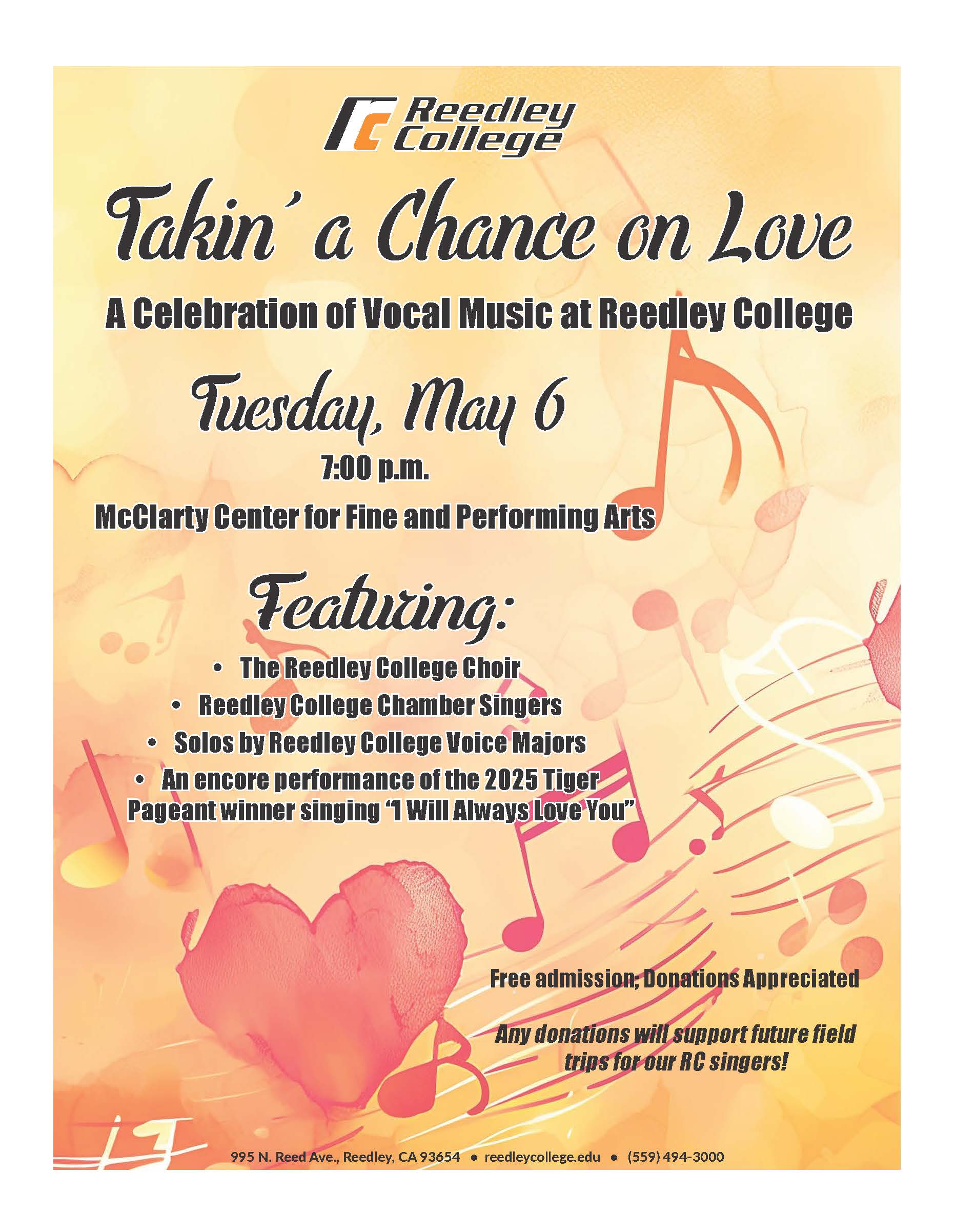 Flyer for “Takin’ a Chance on Love,” a vocal music celebration at Reedley College on Tuesday, May 6 at 7:00 p.m. in the McClarty Center. Features performances by the RC Choir, Chamber Singers, voice majors, and the 2025 Tiger Pageant winner. Free admission; donations support field trips for RC singers.