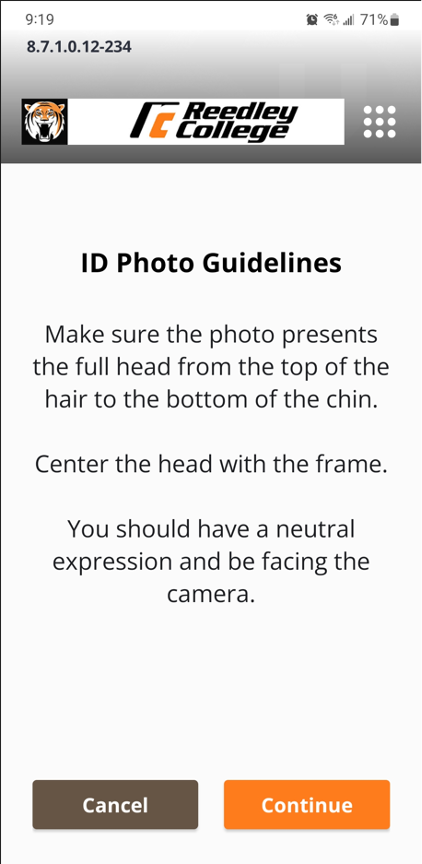 touchnet id photo guidelines - make sure the photo presents the full head from the top of the hair to the bottom of the chin. center the head in the frame. You should have a neutral expression and be facing the camera.